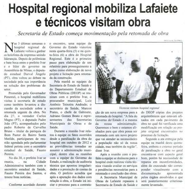 Hospital regional mobiliza Lafaiete e técnicos visitam obra. Correio de Minas, Conselheio Lafaiete, 08 ago. 2015, 412ª ed., p. 4. 