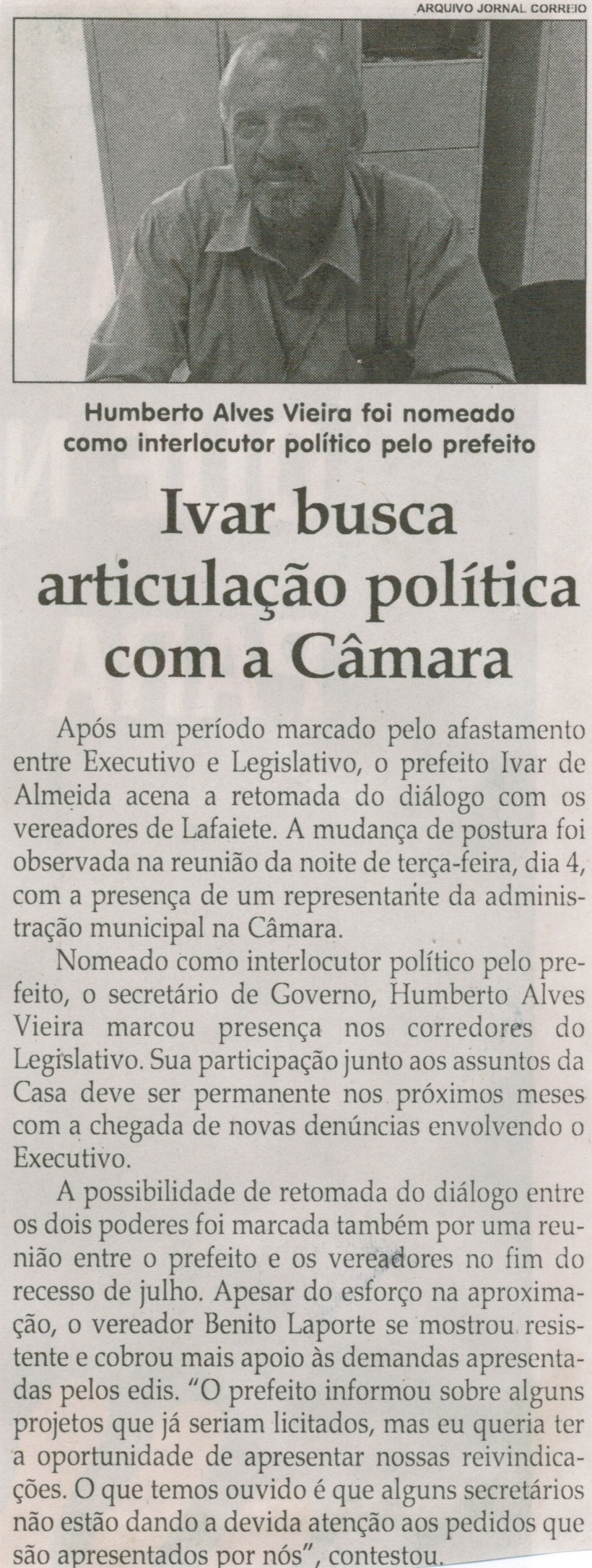 Ivar busca articulação política com a Câmara. Jornal Correio da Cidade, Conselheiro Lafaiete, 21 ago. 2015, p. 06.