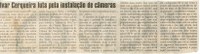 Ivar Cerqueira luta pela instalação de câmeras. Jornal Correio da Cidade, Conselheiro Lafaiete, 26 maio de 2007, 856ª ed. p. 04.