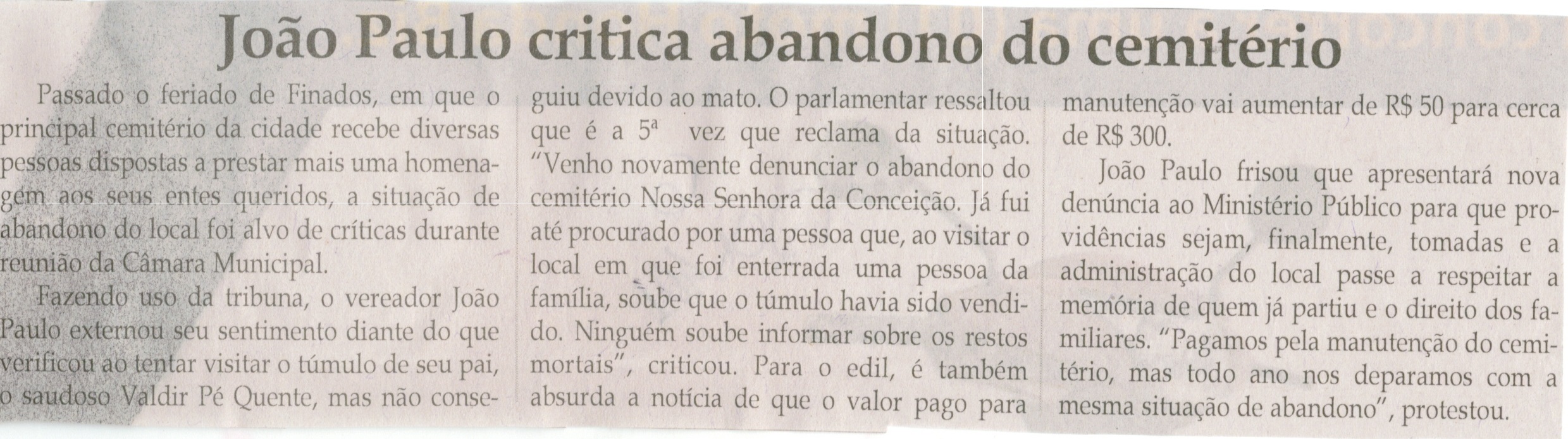 João Paulo critica abandono do cemitério. Jornal Correio da Cidade, Conselheiro Lafaiete, 14 nov. 2014, p. 6.