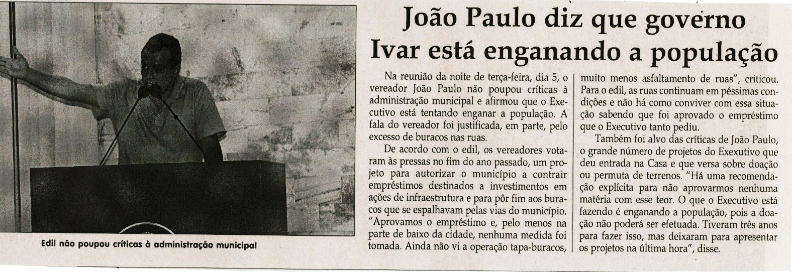 João Paulo diz que governo Ivar está enganando a população. Jornal Correio da Cidade, Conselheiro Lafaiete, 09 a 15 abr, 2016, Caderno Política, p. 6.