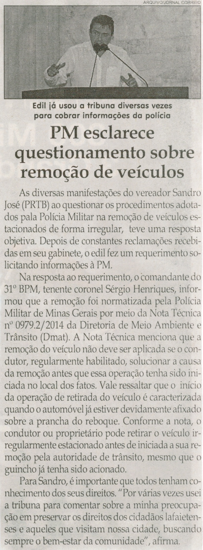 PM esclarece questionamento sobre remoção de veículos. Jornal Correio da Cidade, Conselheiro Lafaiete, 26 dez. 2014, p. 4. 