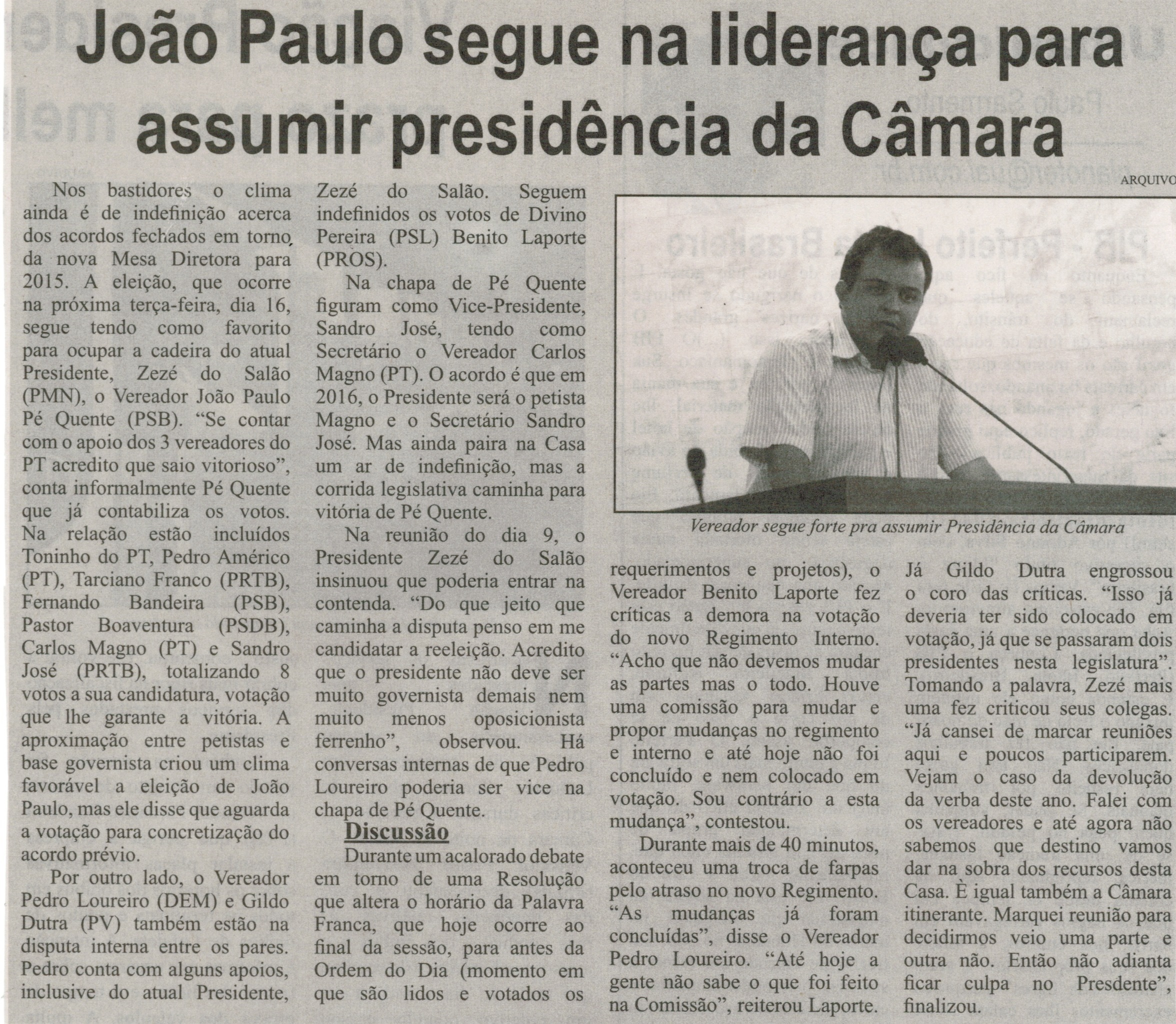 João Paulo segue na liderança para assumir presidência da Câmara. Correio de Minas, Conselheiro Lafaiete, 13 dez. 2014, p.3.