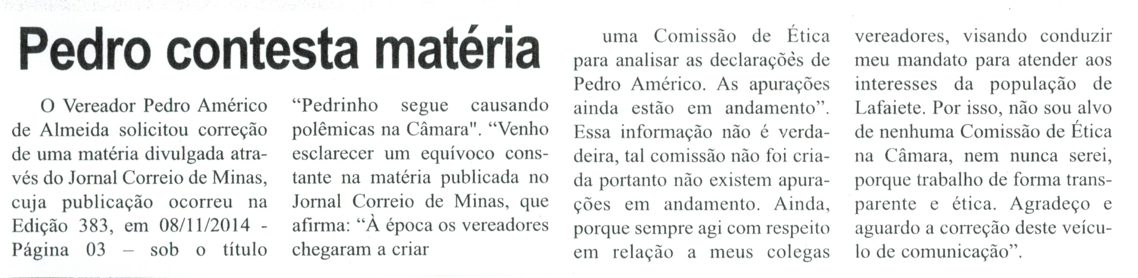  Pedro contesta matéria. Correio de Minas, Conselheiro Lafaiete, 29 nov. 2014, p. 3.