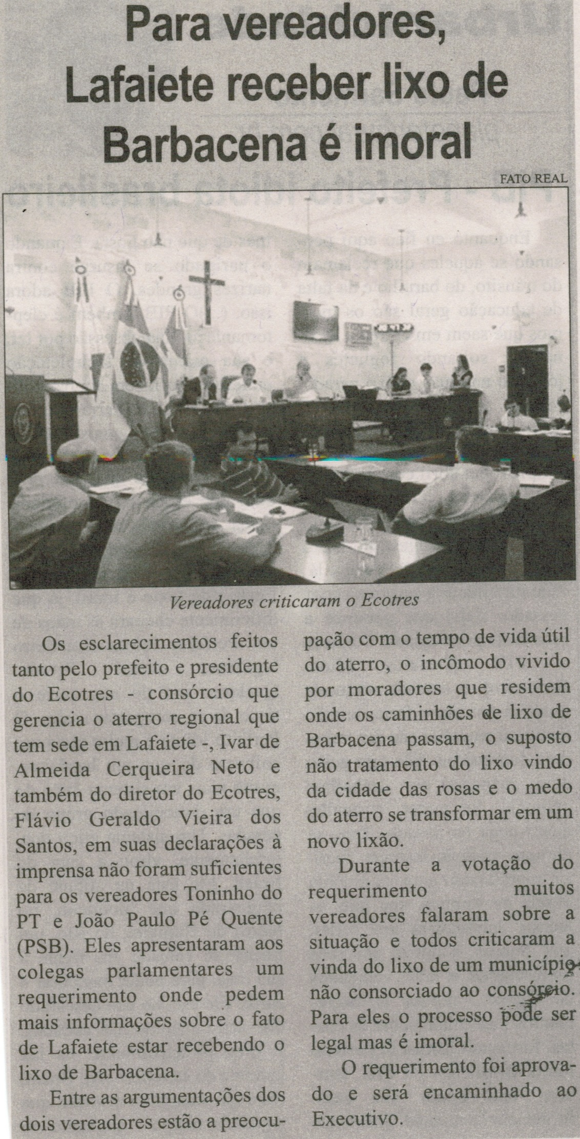  Para vereadores, Lafaiete receber lixo de Barbacena é imoral. Correio de Minas, Conselheiro Lafaiete, 29 dez. 2014, p. 5.