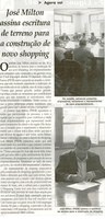 José Milton assina escritura de terreno para a construção de novo shopping. Jornal Correio da Cidade, Conselheiro Lafaiete, 08 dez. 2012, p. 13.