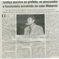  Justiça absolve ex prefeito, ex procurador e funcionário envolvido no caso Walzemir. Correo de Minas, Conselheiro Lafaiete, 19 set. 2015, 418ª ed, , p.2.