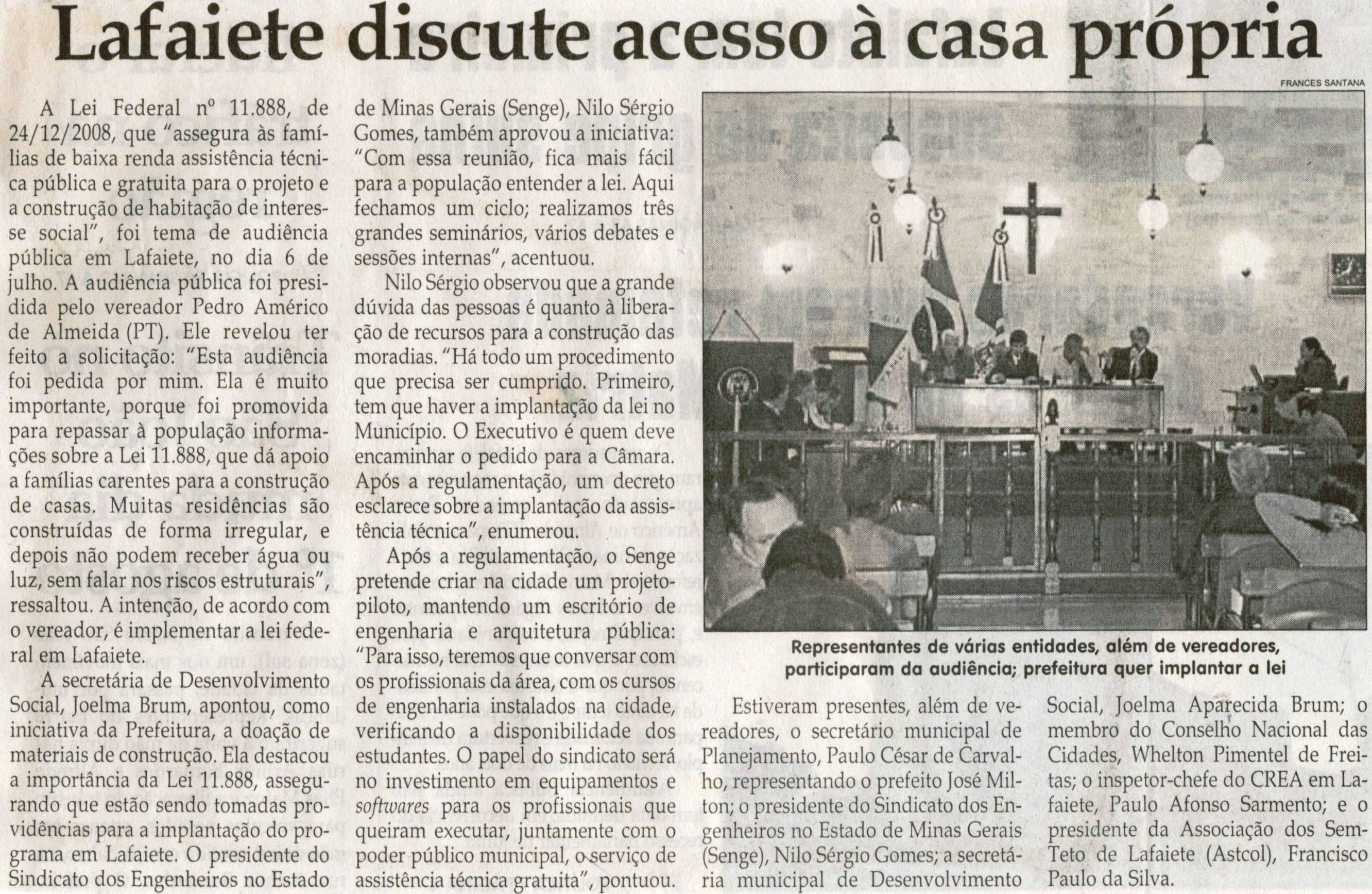 Lafaiete discute acesso à casa própria. Jornal Correio da Cidade, Conselheiro Lafaiete, 18 jul. 2009, p. 02.