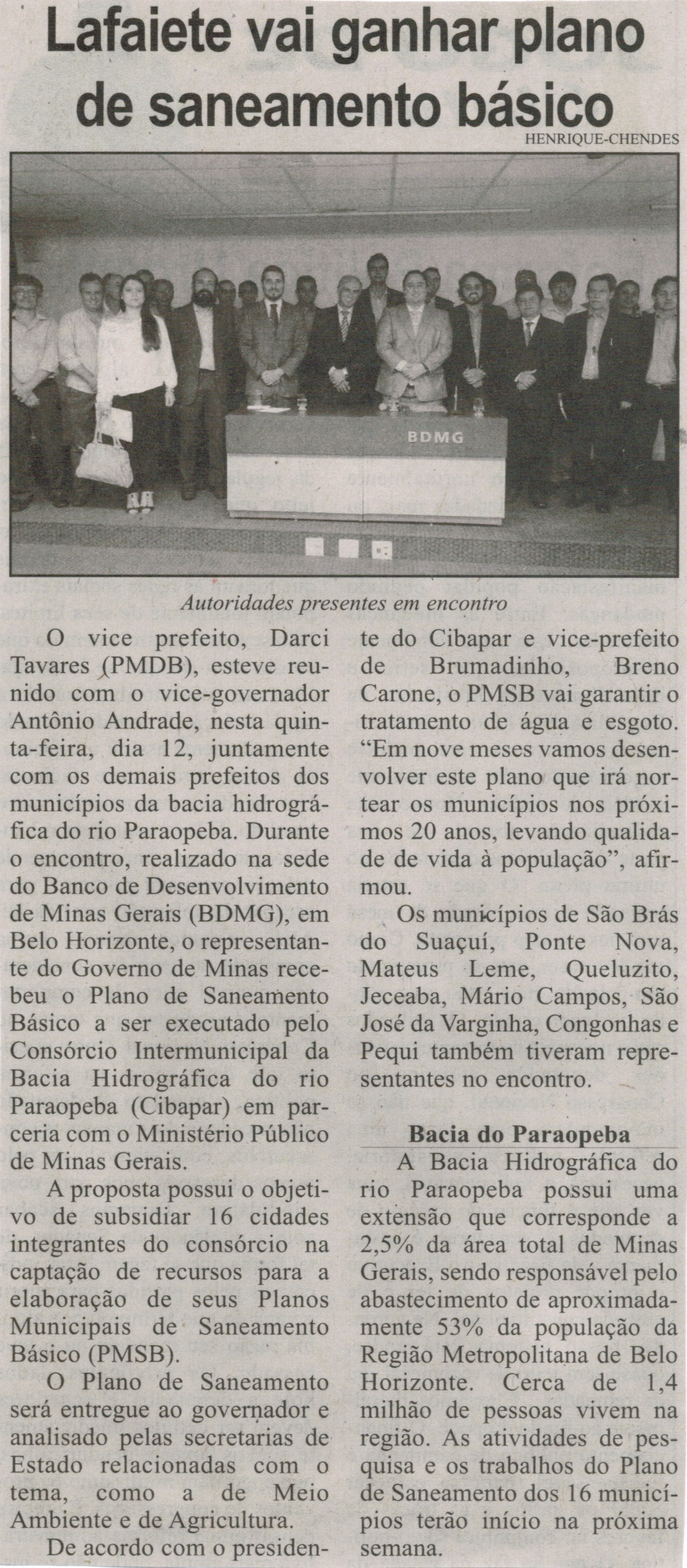 Lafaiete vai ganhar plano de saneamento básico. Correio de Minas, Conselheiro Lafaiete, 21 mar. 2015, p. 05.