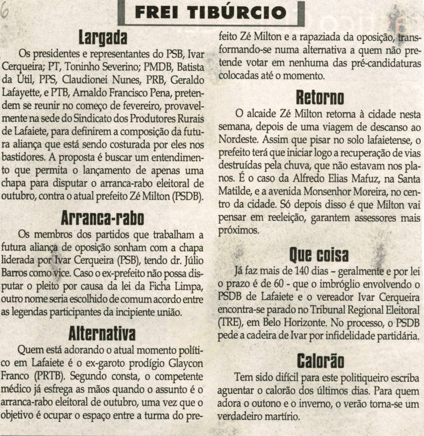 Largada. Jornal Correio da Cidade, Conselheiro Lafaiete, 25 fev. 2012,  Frei Tibúrcio, p. 06.