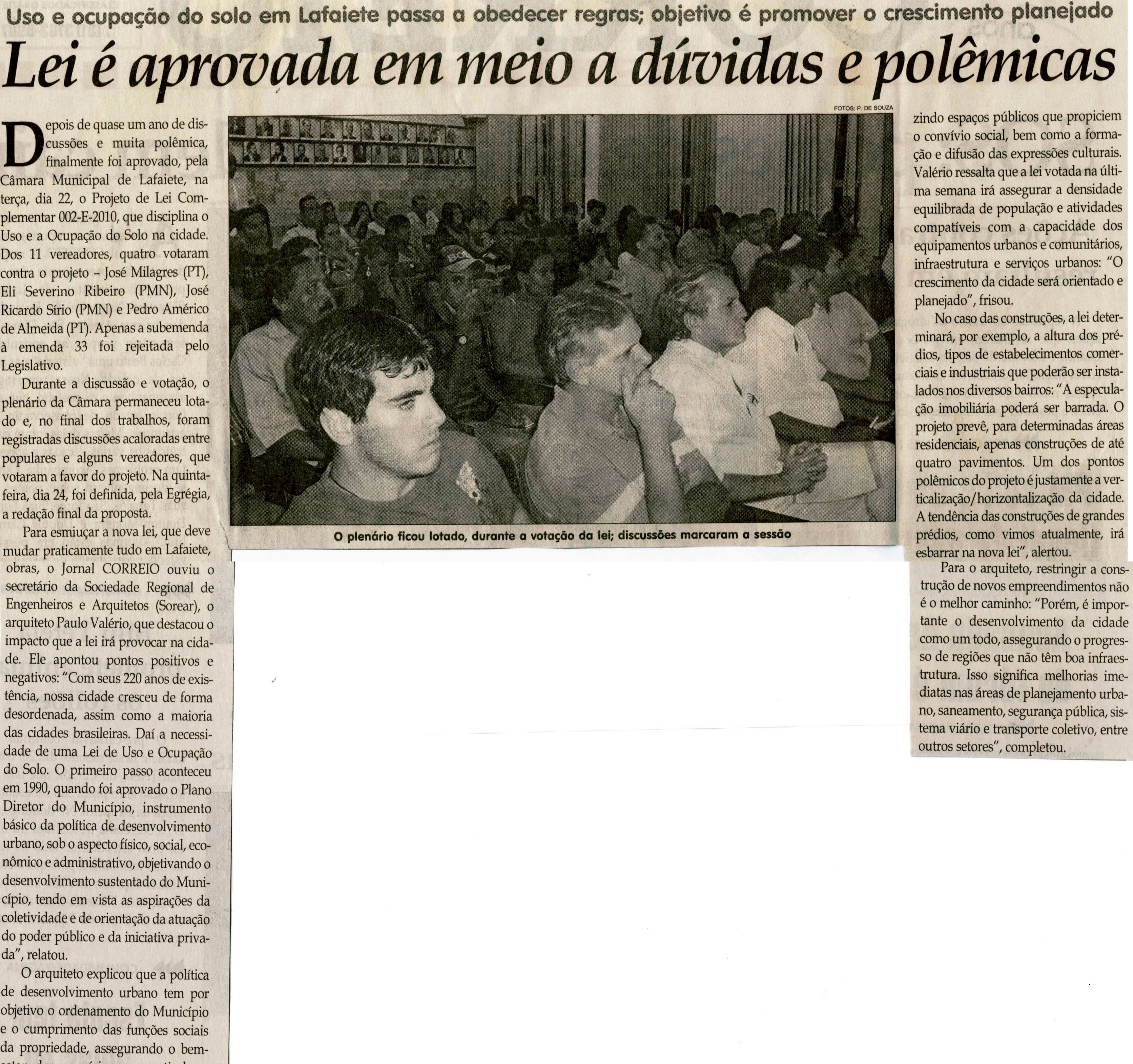 Lei é aprovada em meio a dúvidas e polêmicas. Jornal Correio da Cidade, Conselheiro Lafaiete,  26 fev. 2011, p. 02.