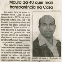Mauro da 40 quer mais transparência na Casa. Jornal Correio da Cidade, Conselheiro Lafaiete, 05 fev. 2011, p. 04.