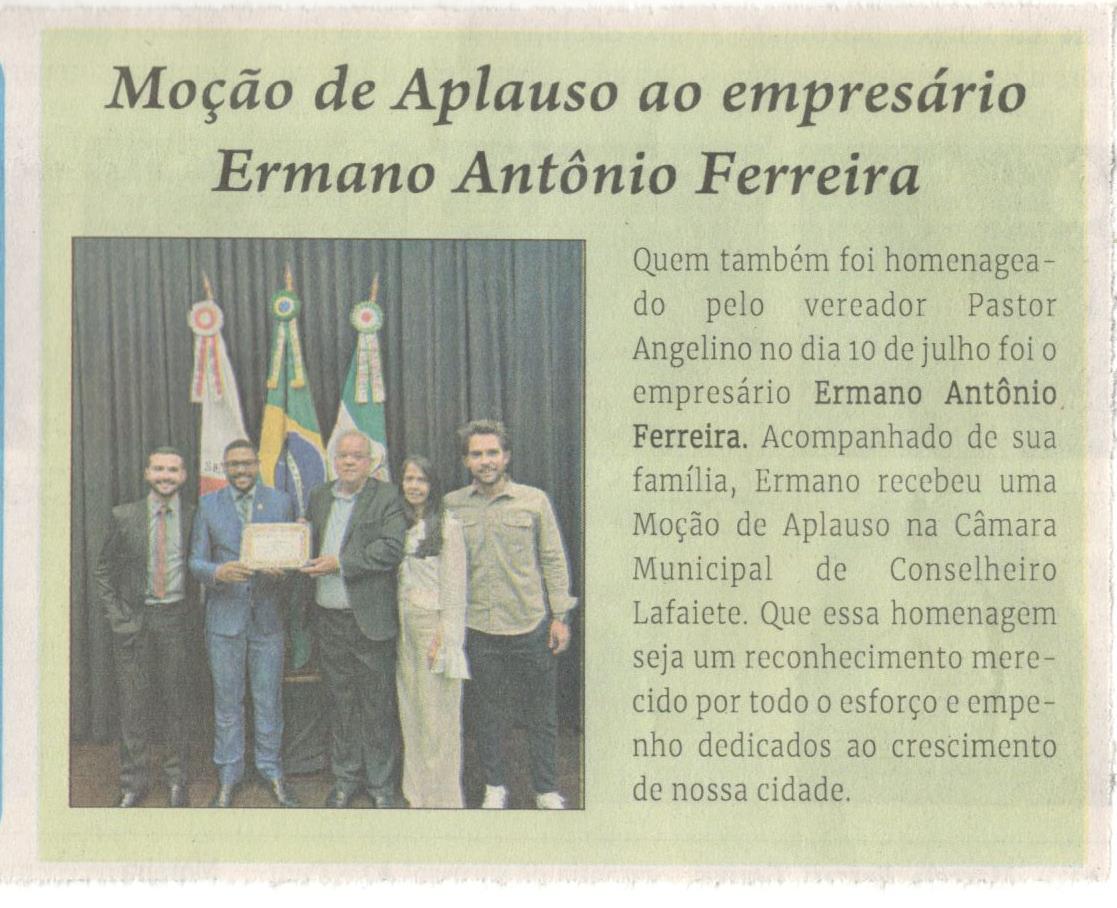 Moção de Aplauso ao empresário Ermano Antônio Ferreira. Jornal Correio da Cidade, Conselheiro Lafaiete, 03 a 09 de ago. 2024, 1742ª ed., Cultura, p. 21.