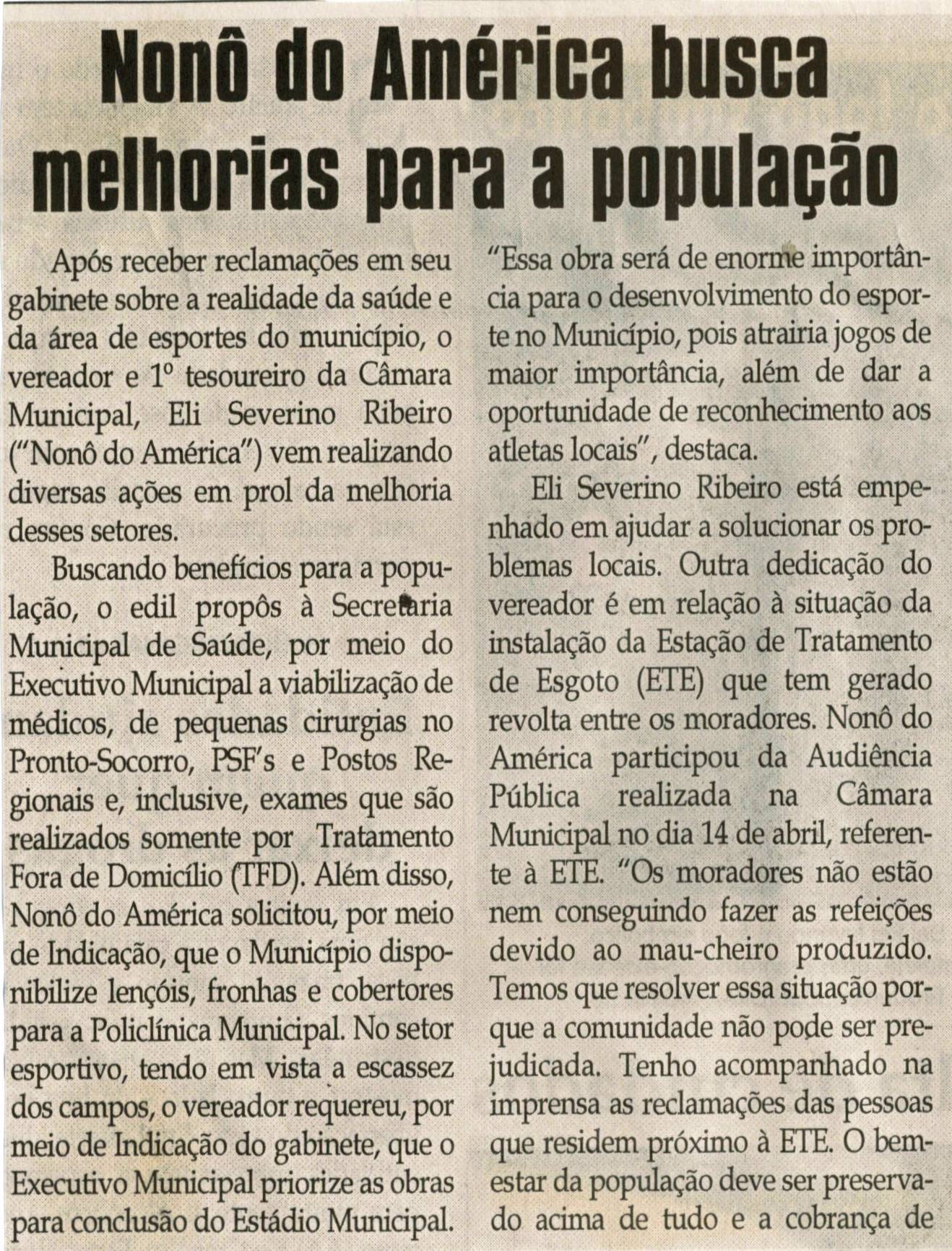 Nonô do América busca melhorias para a população. Jornal Correio da Cidade, Conselheiro Lafaiete,  24 abr. 2010, p. 2. 