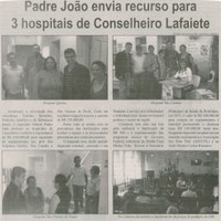 Padre João envia recurso para 3 hospitais de Conselheiro Lafaiete. Correio de Minas, ConselheiroLafaiete, 26 jun. 2014, p. 3.