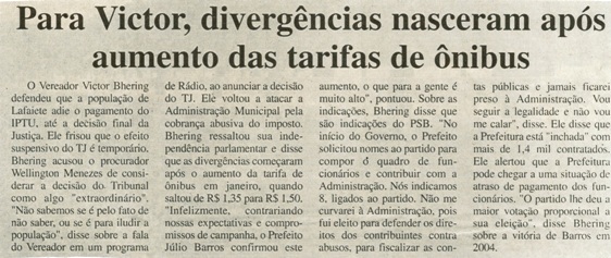 Para Victor, divergências nasceram após aumento das tarifas de ônibus, Correio de Minas, Conselheiro Lafaiete, 09 ago. 2006, 142ª ed., p. 03.