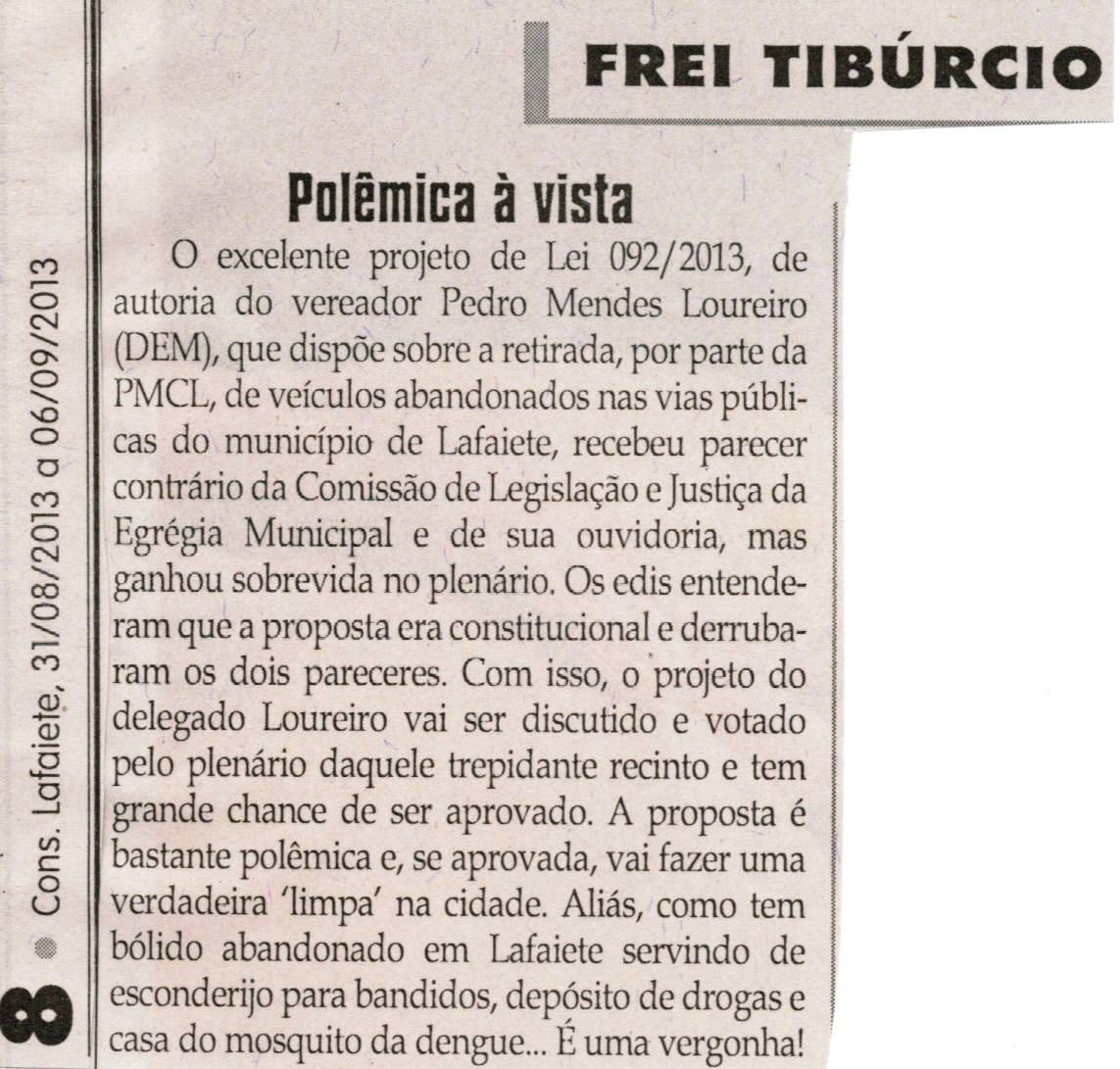Polêmica à vista. Jornal Correio da Cidade, Conselheiro Lafaiete, 31 ago. 2013, Opinião, Frei Tibúrcio, p. 08