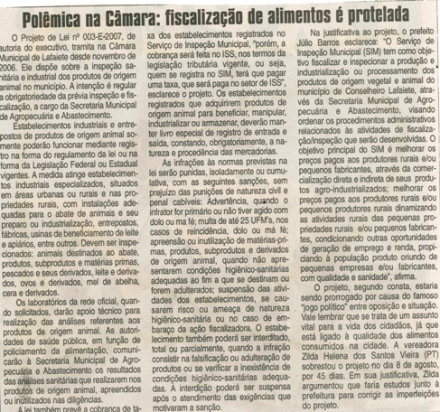 Polêmica na Câmara: fiscalização de alimentos é protelada. Jornal Correio da Cidade, Conselheiro Lafaiete, 25 ago. 2007, 869ª ed., p. 02.
