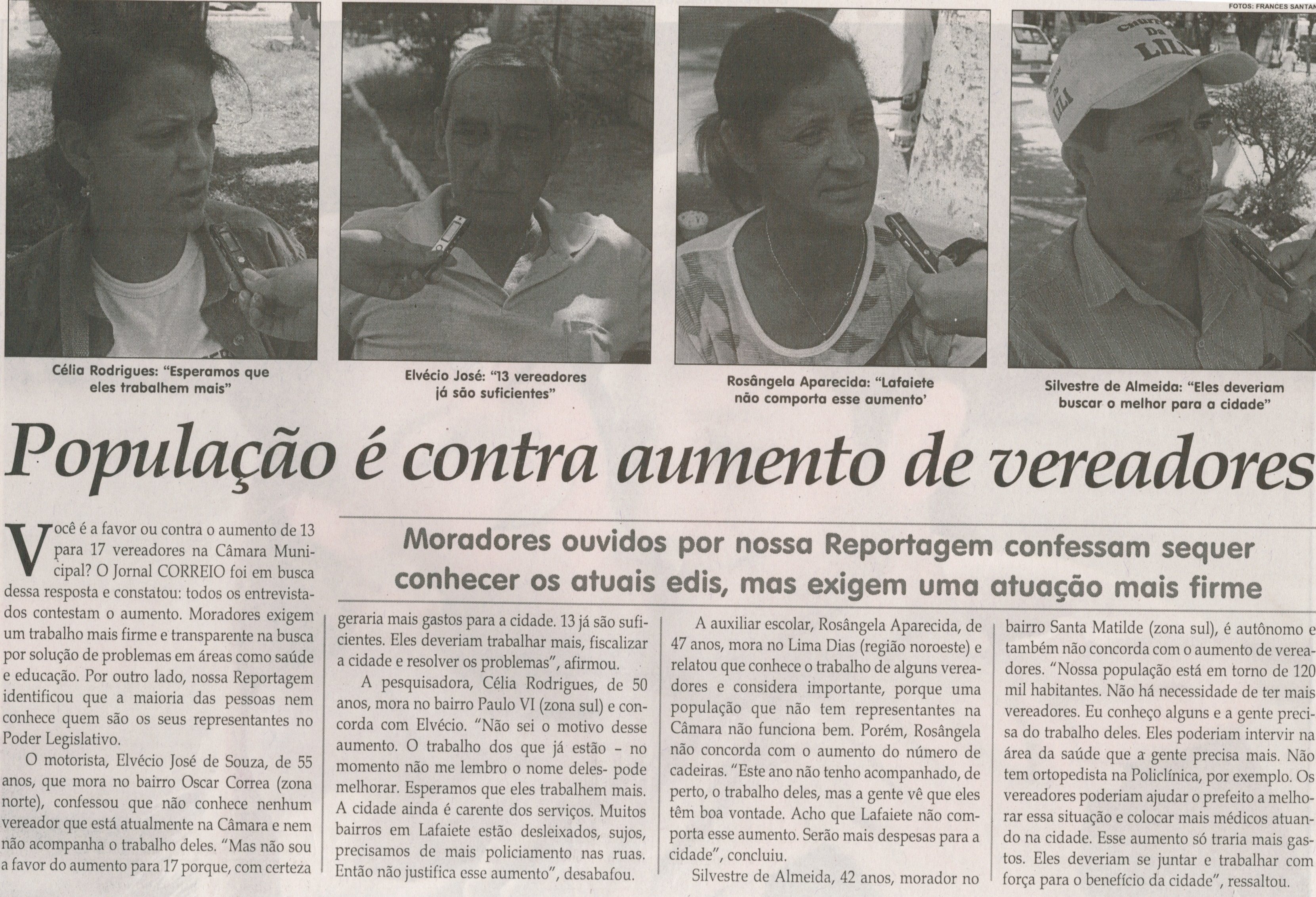 População é contra aumento de vereadores. Jornal Correio da Cidade, Conselheiro Lafaiete,  08 fev. 2014, p. 18.