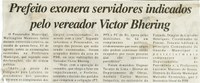Prefeito exonera servidores indicados pelo vereador Victor Bhering. Jornal Nova Gazeta, s.n, [03 ag. 200?], s.p.