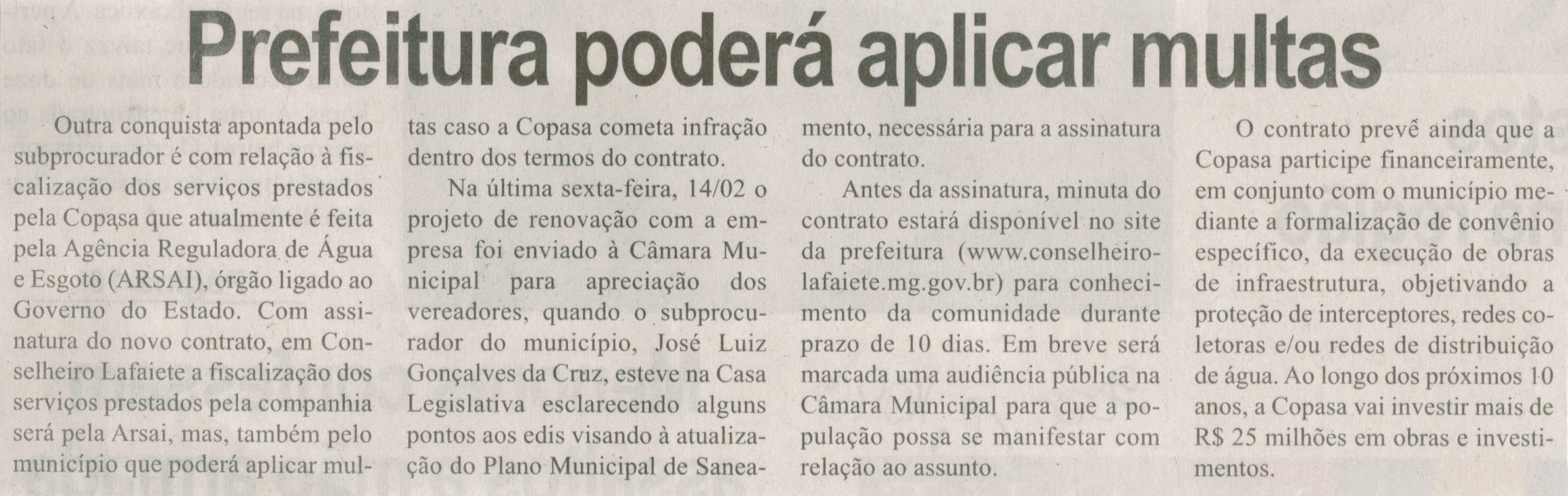 Prefeitura poderá aplicar multas. Correio de Minas, Conselheiro Lafaiete,  22 fev. 2014, p. 2.