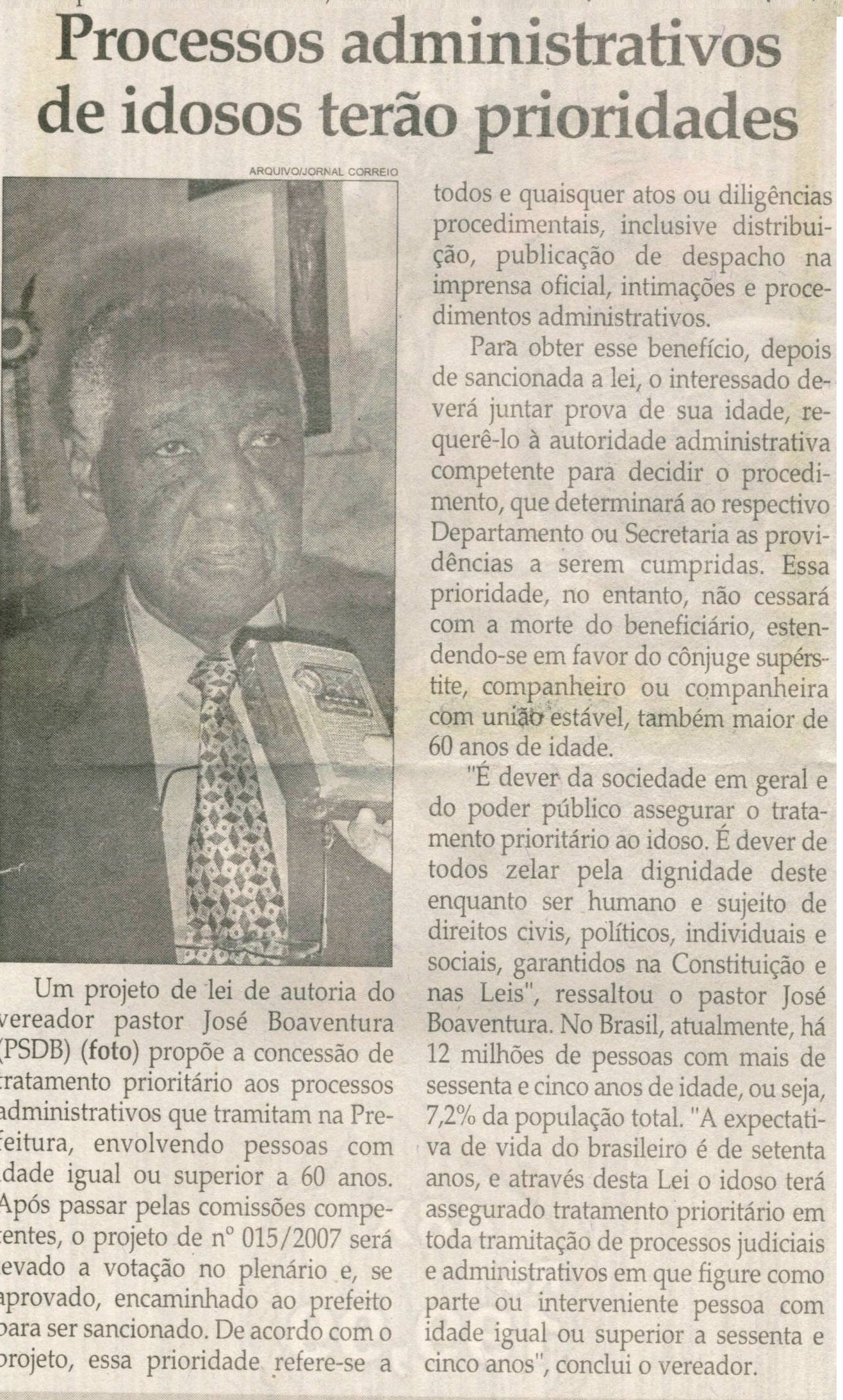 Processos administrativos de idosos terão prioridades. Jornal Correio da Cidade, Conselheiro Lafaiete, 05 abr. 2008, p. 4.