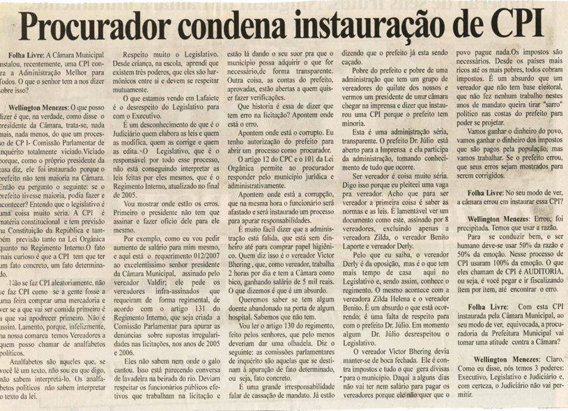  Procurador condena instauração de CPI. Folha Livre, Conselheiro Lafaiete, 2007, s.p. .