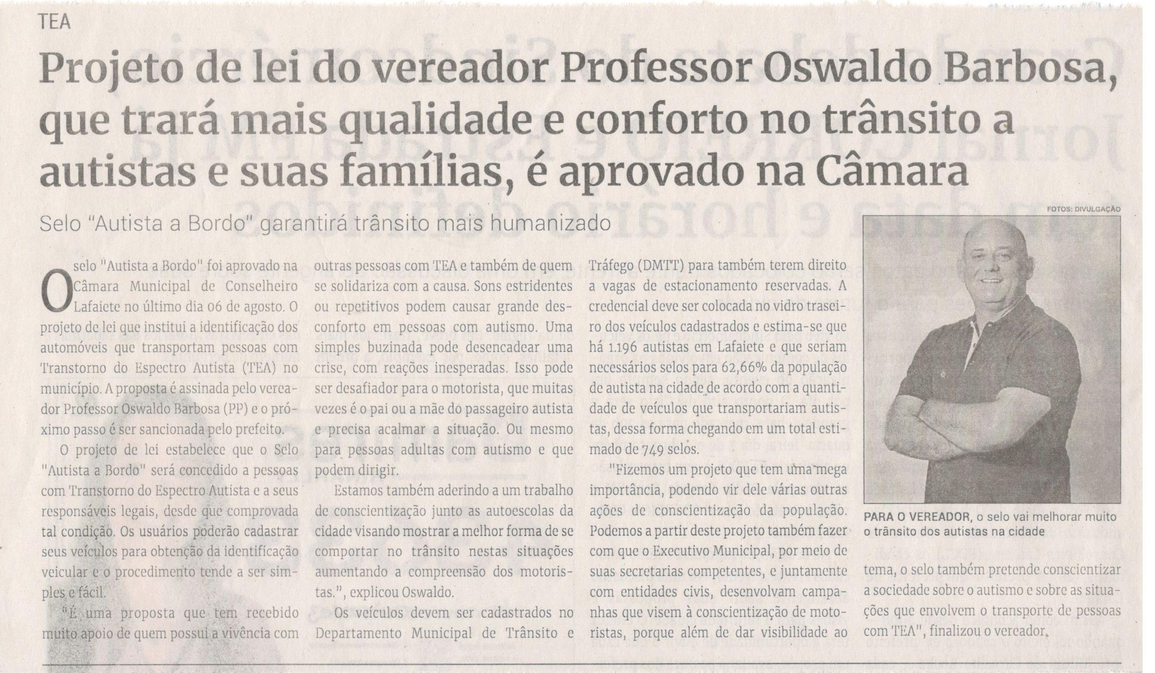 Projeto de lei do vereador Professor Oswaldo Barbosa, que trará mais qualidade e conforto no trânsito a autistas e suas famílias, é aprovado na Câmara. Jornal Correio da Cidade, Conselheiro Lafaiete, 17 a 23 de ago. 2024, 1744ª ed., Política, p. 4.