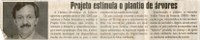  Projeto estimula o plantio de árvores. Jornal Correio da Cidade, Conselheiro Lafaiete, 16 jun. 2007, 859ª ed., p. 02.
