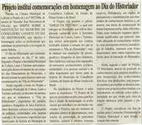  Projeto institui comemorações em homenagem ao Dia do Historiador. Folha Livre, Conselheiro Lafaiete, 05 ago. 2006, 282ª ed., p. 09.