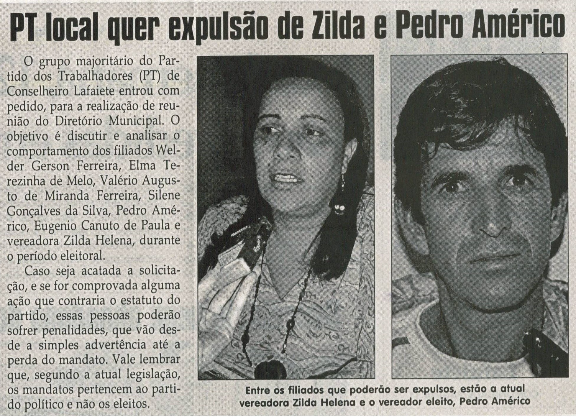 PT local quer expulsão de Zilda e Pedro Américo. Jornal Correio da Cidade,  Conselheiro Lafaiete, 25 out. 2008, p. 02.