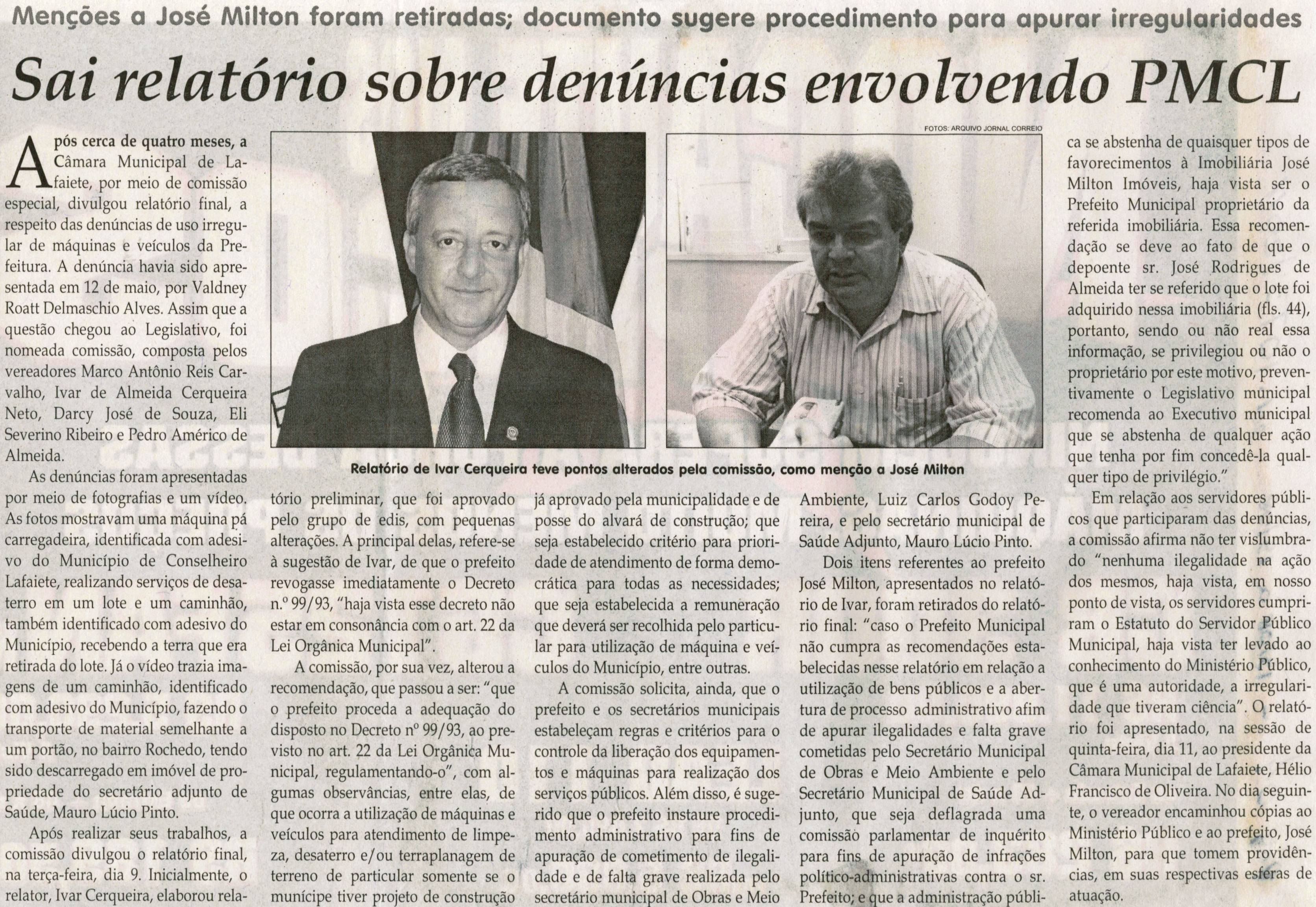 Sai relatório sobre denúncias envolvendo PMCL. Jornal Correio da Cidade, Conselheiro Lafaiete, 13 ago. 2011, p. 04.