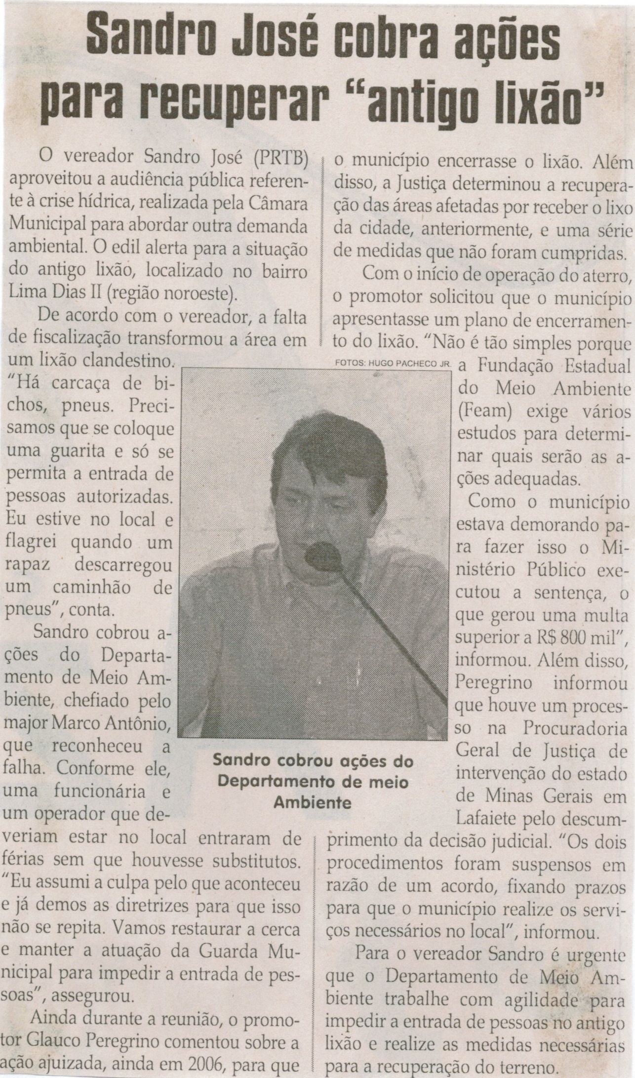 Sandro José cobra ações para recuperar "antigo lixão". Jornal Correio da Cidade, Conselheiro Lafaiete, 21 mar. 2015, 1257ª ed., p. 06.
