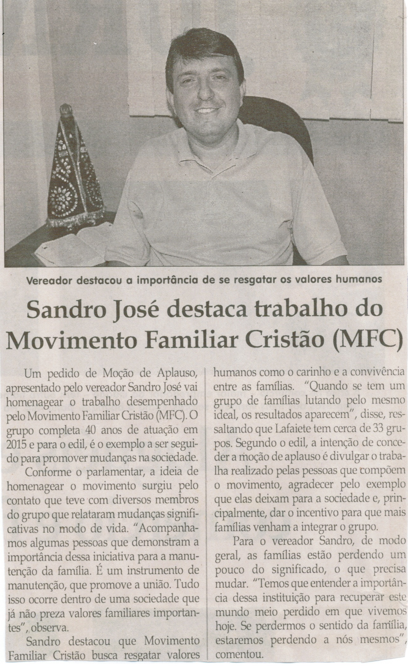 Sandro José destaca trabalho do Movimento Familiar Cristão (MFC). Jornal Correio da Cidade, Conselheiro Lafaiete, 14 mar. 2015, p. 02.