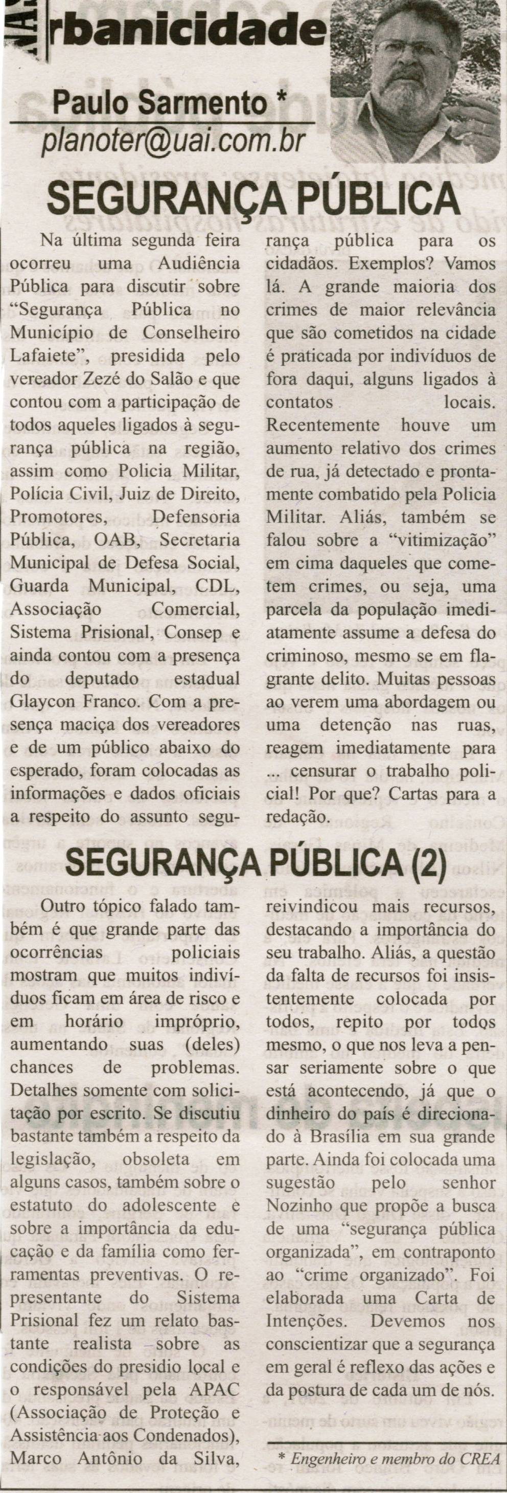 SARMENTO, Paulo. Segurança Pública;  Segurança Pública (2). Correio de Minas, Conselheiro Lafaiete, 31 ago. 2013, p. 04.