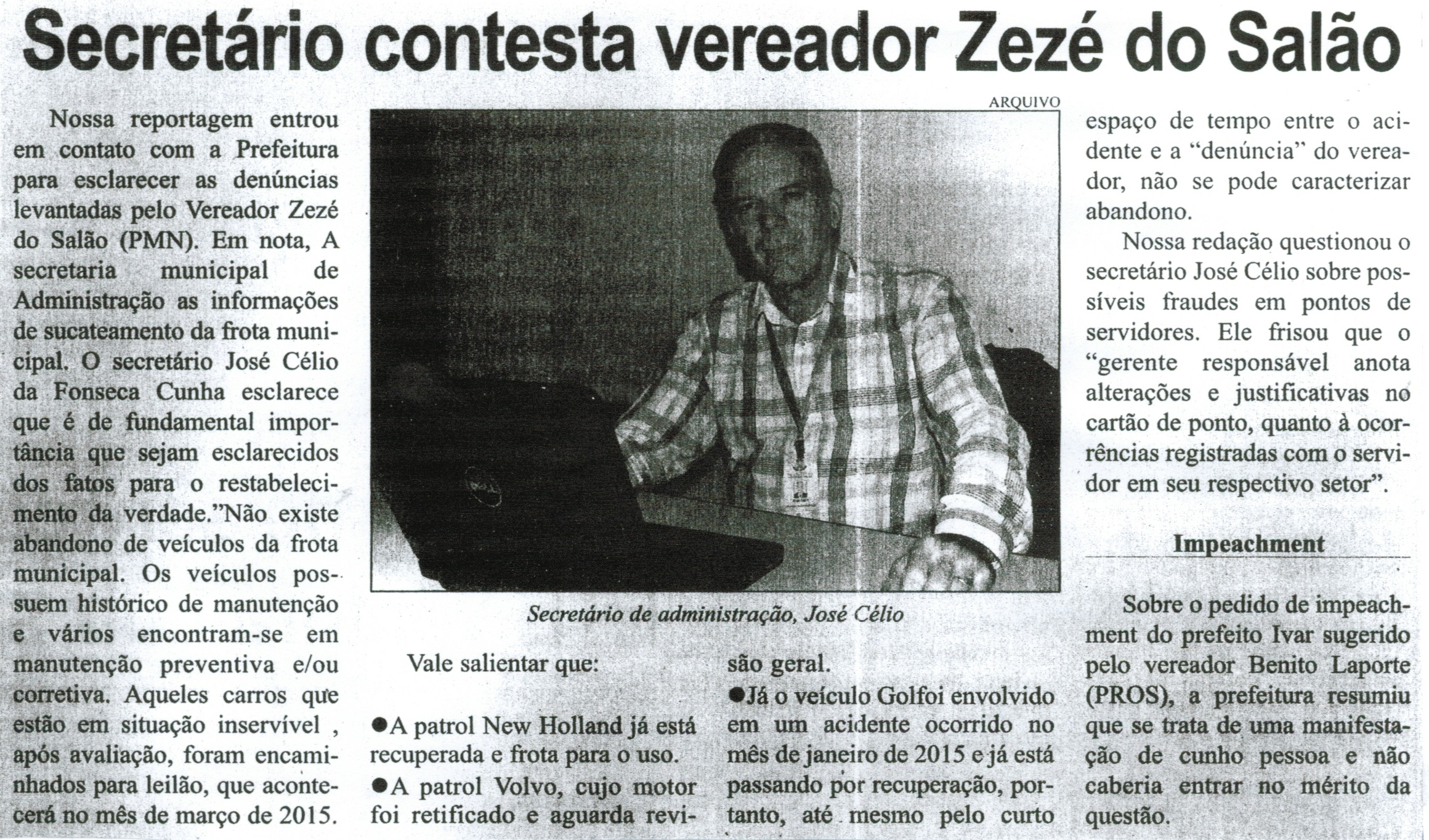 Secretário contesta vereador Zezé do Salão. Correio de Minas, Conselheiro Lafaiete, 28 fev. 2015, p. 04.