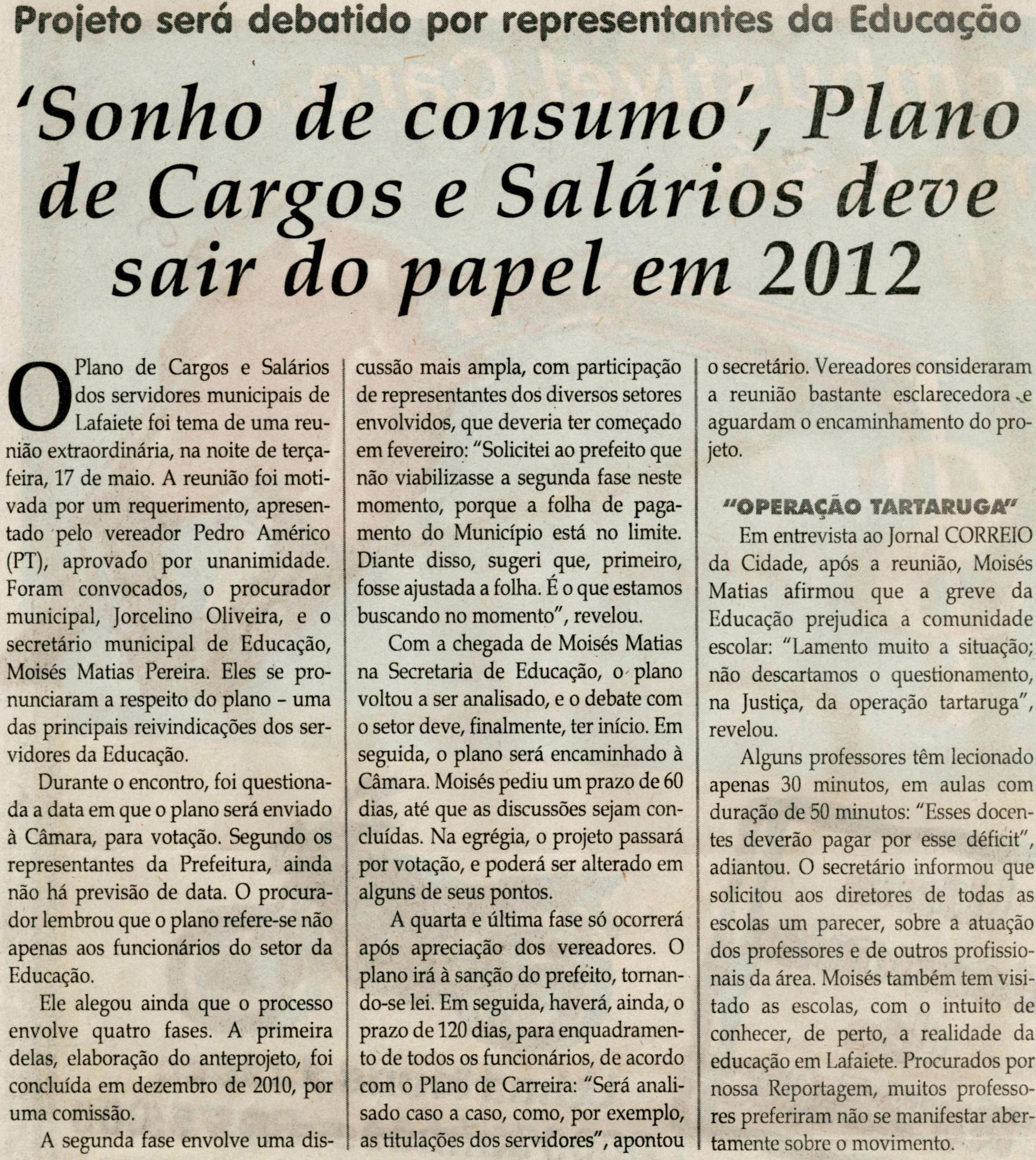 Sonho de Consumo, Plano de Cargas e Salários deve sair do papel. Jornal Correio da Cidade, Conselheiro, 21 mai. 2011, p. 4.