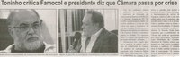 Toninho critica Famacol  e presidente diz que Câmara passa por crise. Correio de Minas, Conselheiro Lafaiete,  31 mai. 2014, p. 5.