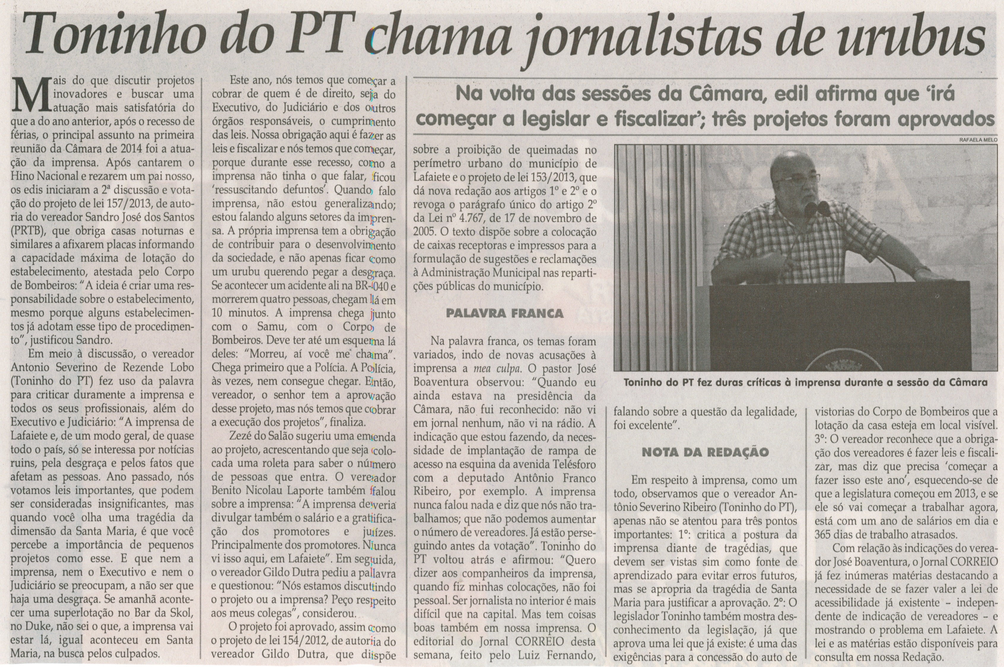 Toninho do PT chama jornalistas de urubus. Jornal Correio da Cidade, Conselheiro Lafaiete, 08 fev. 2014, p. 6.