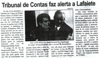 Tribunal de Contas faz alerta a Lafaiete. Correio de Minas, Conselheiro Lafaiete, 16 jan. 2014, p. 4.