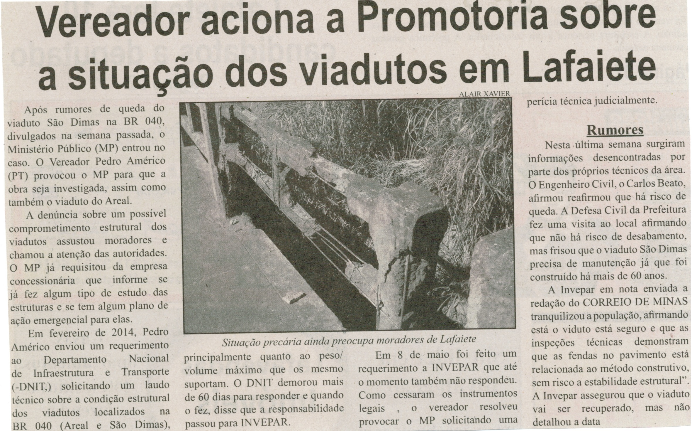 Vereador aciona a Promotoria sobre a situação dos viadutos em Lafaiete. Correio de Minas, Conselheiro Lafaiete, 19 jul. 2014, p. 2.