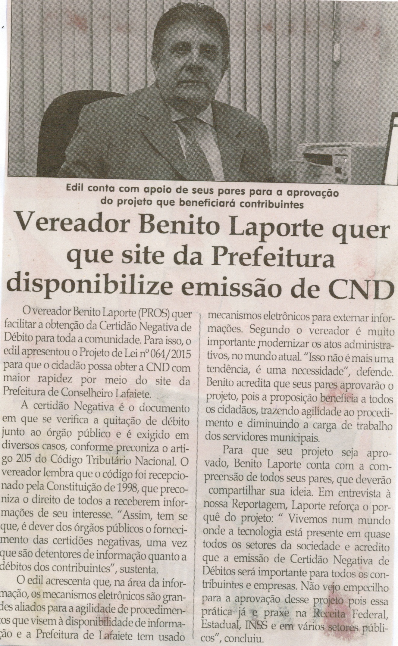 Vereador Benito Laporte quer que site da Prefeitura disponibilize emissão de CND. Jornal Correio da Cidade, Conselheiro Lafaiete, 17 jul. 2015, p. 6.