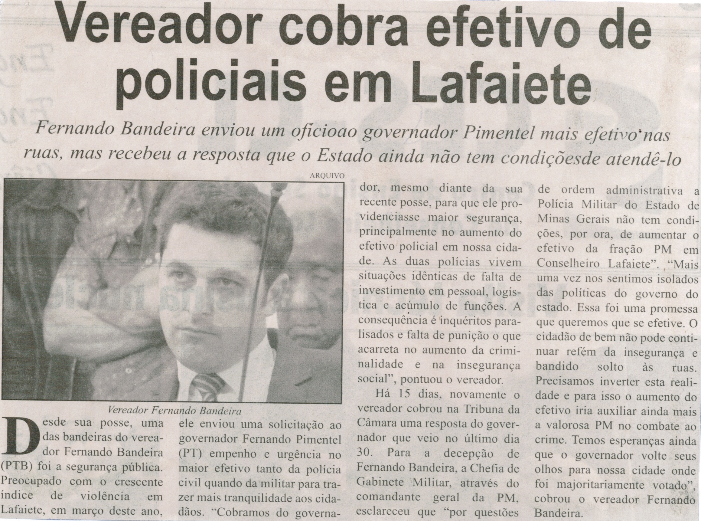 Vereador cobra efetivo de policiais em Lafaiete. Jornal Correio de Minas, Conselheiro Lafaiete, 15 ago. 2015, p. 06.