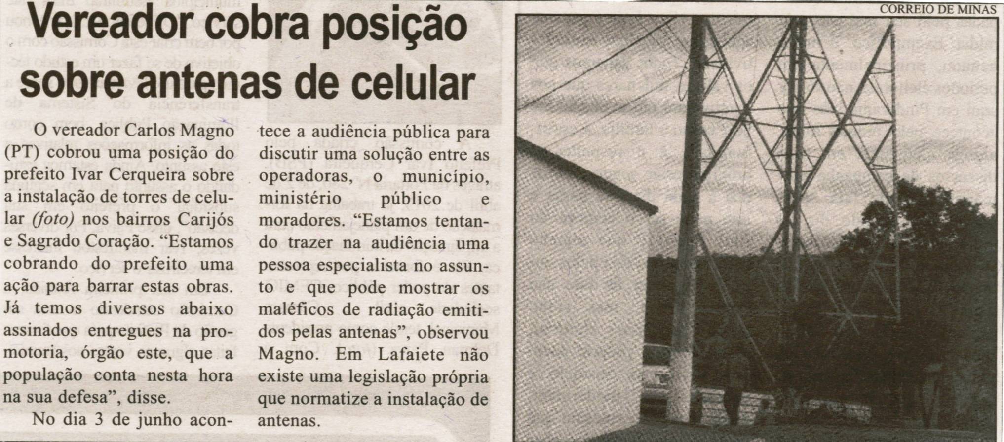 Vereador cobra posição sobre antenas de celular. Jornal de Minas, Conselheiro Lafaiete, 18 mai. 2013, p. 03.