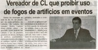 Vereador de CL quer proibir o uso de fogos de artifício em eventos. Correio de Minas, Conselheiro Lafaiete, 24 ago. 2013, p. 02.