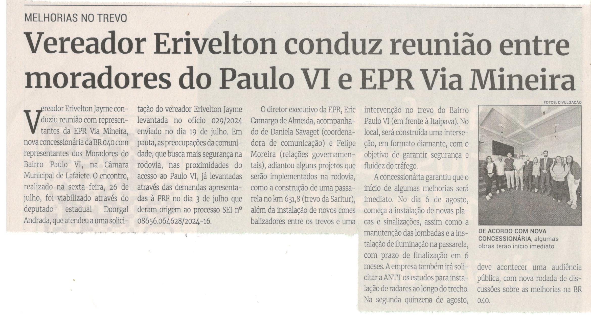 Vereador Erivelton conduz reunião entre moradores do Paulo VI e EPR Via Mineira. Jornal Correio da Cidade, Conselheiro Lafaiete, 03 a 09 de ago. 2024, 1742ª ed., Política, p. 3.