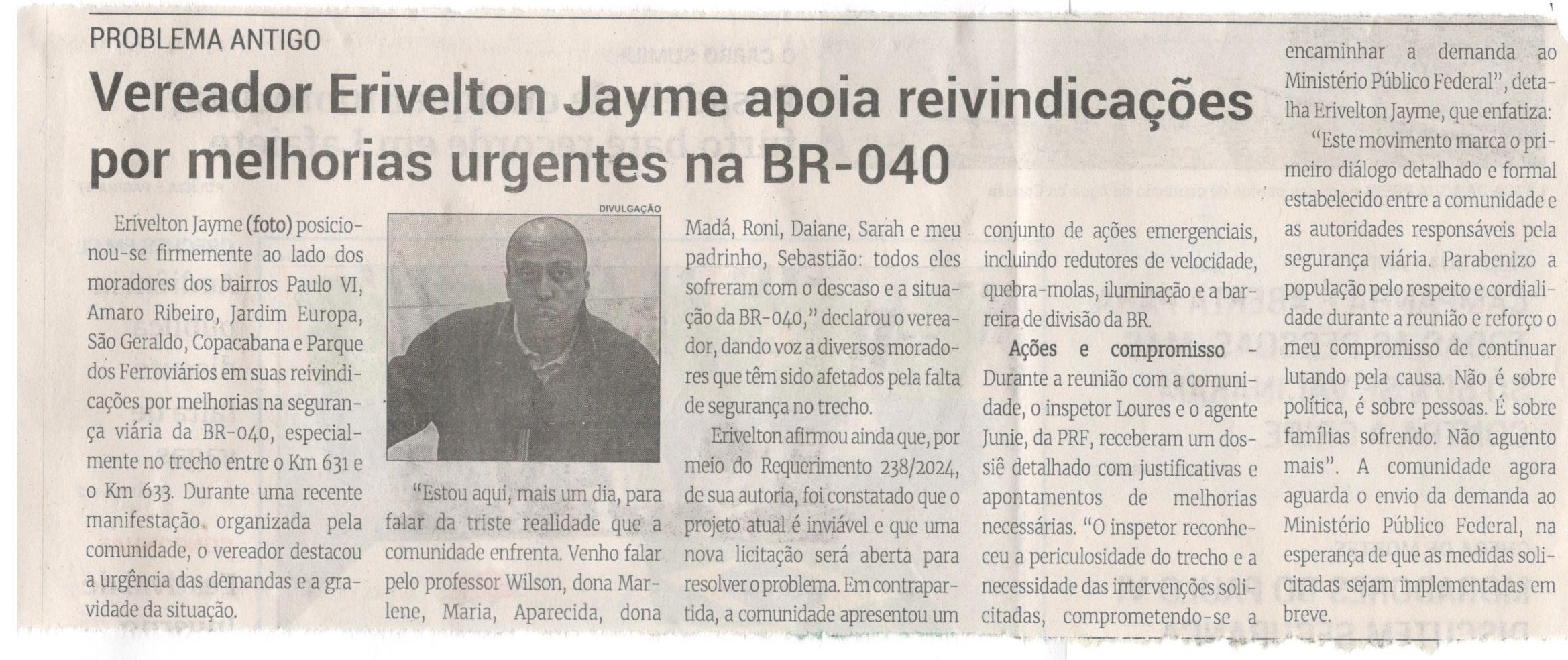 Vereador Erivelton Jayme apoia reivindicações por melhorias urgentes na BR-040. Jornal Correio da Cidade, Conselheiro Lafaiete, 06 a 12 de jul. 2024, 1738ª ed., Política, p. 2.
