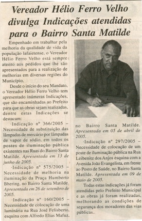 Vereador Hélio Ferro Velho divulga Indicações atendidas para o Bairro Santa Matilde. Jornal Nova Gazeta, Conselheiro lafaiete, 12 ago. 2006, 425ª ed., p. 10.