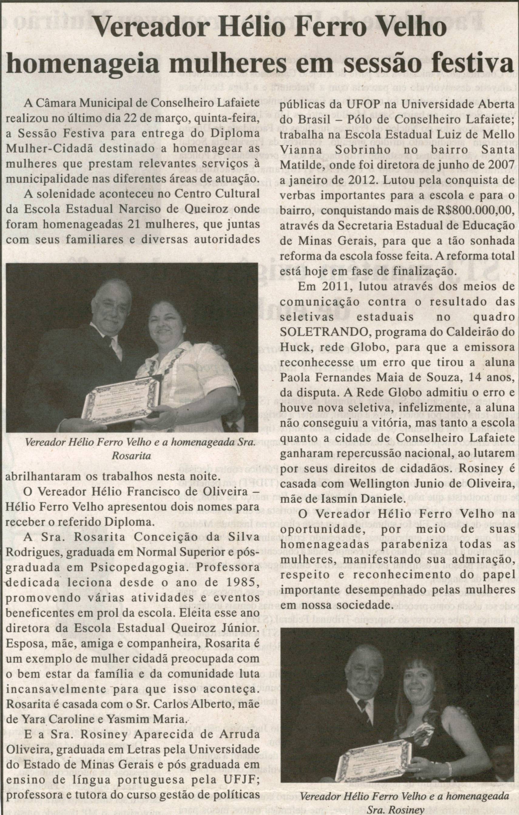 Vereador Hélio Ferro Velho homenageia mulheres em sessão festiva. Jornal Nova Gazeta, Conselheiro Lafaiete, 31 mar. 2012, p. 08.