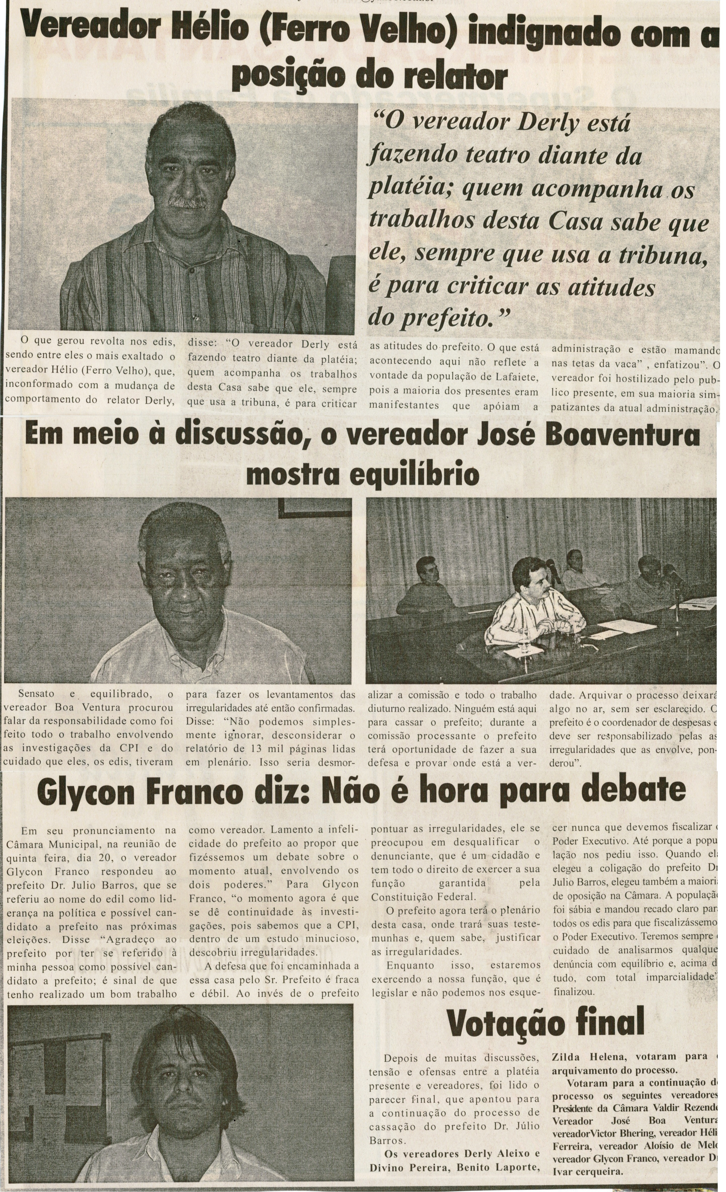 Vereador Hélio (Ferro Velho) indignado com a posição do relator. Jornal O Dossiê, Conselheiro Lafaiete, 22 dez. 2007, 182ª ed., p. 15.